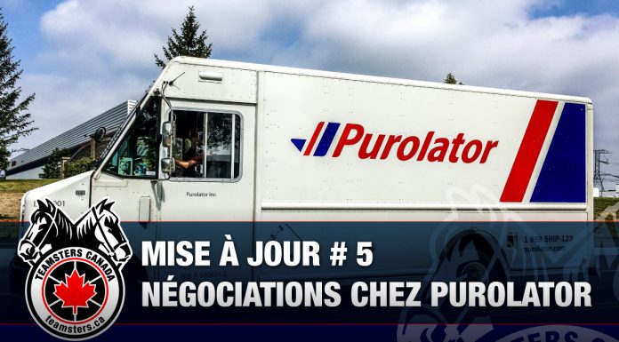 Mise à jour # 5 à propos des négociations chez Purolator